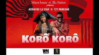 ASSIATOU la Star feat TZY PANCHAK KORÔ KORÔ Audio officiel [upl. by Enahpets]