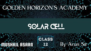 Solar cellPhysics class 12 [upl. by Latta]