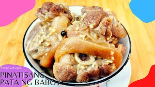 PINATISANG PATA NG BABOY EASY AND YUMMY RECIPE [upl. by Gnuj730]