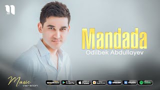 Odilbek Abdullayev  Mandada audio 2021 [upl. by Klaus]