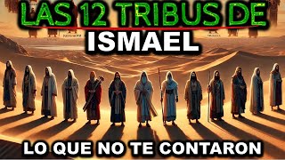 La Historia Completa de las 12 Tribus de ISMAEL  ¿Dónde están sus descendientes hoy [upl. by Cad]