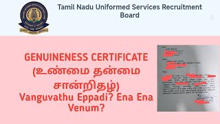 TNUSRB GENUINENESS CERTIFICATEஉண்மை தன்மை சான்றிதழ் வாங்க என்ன வேண்டும்Ena FormatEnga Vanganum [upl. by Svensen]