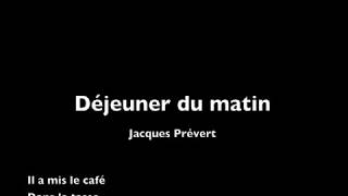 Déjeuner du Matin  a poem by Jacques Prévert shortfilm [upl. by Weiman7]