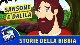 SANSONE e DALILA  Storie della Bibbia per tutta la famiglia  Ciuf Ciuf [upl. by Dehsar806]