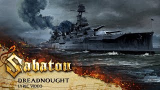 SABATON  Dreadnought Official Lyric Video [upl. by Adnak]