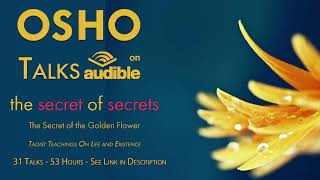 The Secret of Secrets  OSHO Talks Series on Audible [upl. by Ayvid]