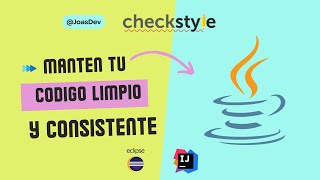 Mantén tu Código Limpio y Consistente  Checkstyle ✏️ [upl. by Atiluj727]