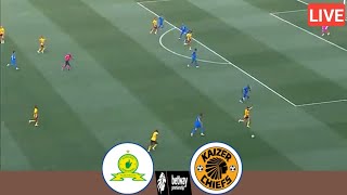 🔴LIVE Kaizer Chiefs Vs Mamelodi Sundowns  Carling Blacklabel Cup All Goals Analysis amp Highlights [upl. by Ludwig878]