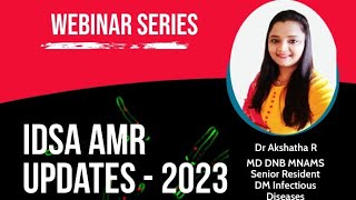 IDSA AMR 2023  Updates  Learn with Dr Akshatha [upl. by Anoirtac]