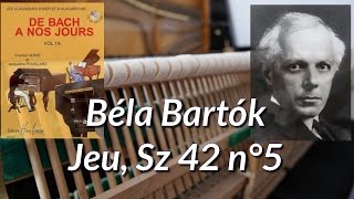 Béla Bartók Jeu Sz 42 n°5 [upl. by Assirehc]