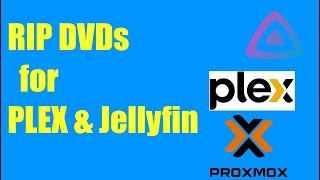 RIP DVDs and create MKV Videos Convert Upload to PLEX and Jellyfin in Proxmox [upl. by Nettirb270]