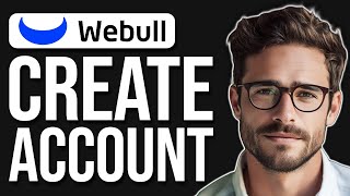 How To Open A Webull Account In 2024  Create Webull Account [upl. by Noslien]