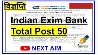 Indian Exim Bank Total Post 50 18 September 2024 NEXT AIM [upl. by Akiret366]