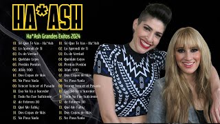 Ha Ash Mix 2024  Éxitos Sus Mejores Canciones  Grandes Exitos  Lo Mas Romanticas [upl. by Ellicec169]