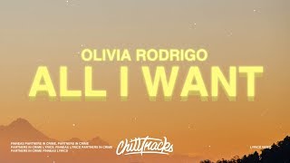 Olivia Rodrigo  All I Want Lyrics [upl. by Uticas30]