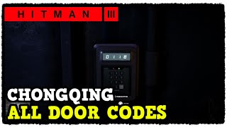 Hitman 3 Chongqing All Door Codes amp Safe Codes amp Lock Codes [upl. by Atiuqes373]