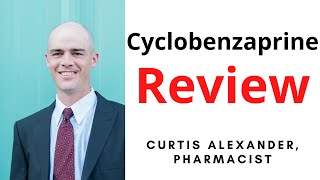 Cyclobenzaprine Review Side Effects Dosing amp Warnings [upl. by Joashus]