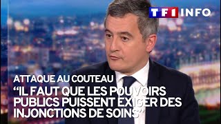 quotIl faut que les pouvoirs publics puissent exiger des injonctions de soinsquot Gérald Darmanin [upl. by Mcconnell117]