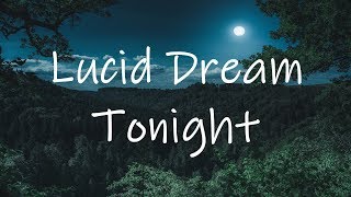 Lucid Dreaming Guided meditation  Experience your dream Tonight [upl. by Rankin723]