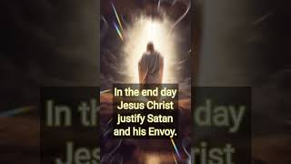 Jesus Christ Justice Satan and his Envoy and followers  Only Jesus is a defect Satan [upl. by Hunt]