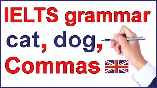 IELTS grammar lesson  Commas [upl. by Hilaria278]