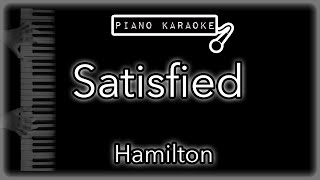 Satisfied  Hamilton  Piano Karaoke Instrumental [upl. by Ainadi931]