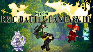 Epic Battle Fantasy 3  Ep 16 [upl. by Goodman]