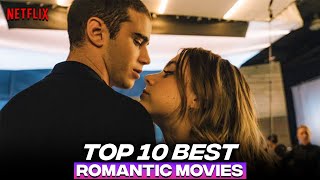 Top 10 Best Netflix Romance Movies  Best Netflix Romantic Movies  2022 [upl. by Nat]