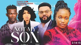 NOT MY SON NIGERIAN MOVIE STEPHEN ODIMGBE SHARON IFEDI OLA DANIELS ABOY Latest 2024 Nigerian Movie [upl. by Wiltshire746]