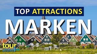 Amazing Things to Do in Marken in Holland amp Top Marken Attractions [upl. by Devondra314]