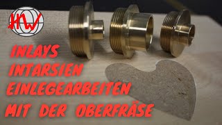 Inlays  Intarsien  Einlegearbeiten super passgenau mit der Oberfräse [upl. by Ade945]