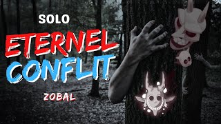 SOLO ETERNEL CONFLIT  Zobal [upl. by Nedyarb]