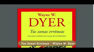 Libro  Tus Zonas Erroneas  Wayne W Dyer  Pdf [upl. by Bullough757]