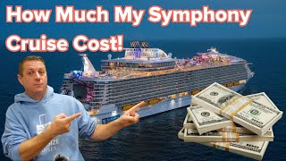 Symphony of The Seas  Our Budget and Full Cost Breakdown [upl. by Refinnaj9]