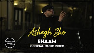 Ehaam  Ashegh Sho I Official Video  ایهام  عاشق شو [upl. by Surazal]