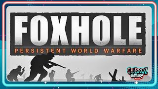 Massively Multiplayer open world WAR Foxhole Gameplay [upl. by Alur]