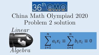 number theory x linear algebra China Math Olympiad 2020 Day 1 Problem 2 solution [upl. by Clower]