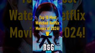 Top 10 Most Watched Netflix Movies of 2024 So Far netflix movies movie ytshorts youtubeshorts [upl. by Andrien]