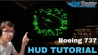 MSFS2020 PMDG 737 HUD TUTORIALGUIDE  Heads Up Display BASICS [upl. by Varipapa54]