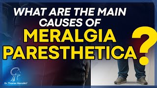 What Causes Meralgia Paresthetica Learn About the Causes and Diagnosis of This Condition [upl. by Irac]