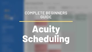 Acuity Scheduling Tutorial  Full Beginners Guide 2019 [upl. by Neerahs]