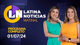 LATINA EN VIVO EDICIÓN MATINAL  LUNES 1 DE JULIO DE 2024 [upl. by Franzoni]