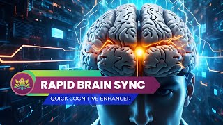 Rapid Brain Sync Alpha Waves  Quick Cognitive Enhancer  Unlock Your Brains Full potential [upl. by Yema]