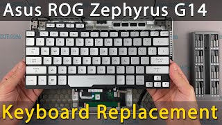 Asus ROG Zephyrus G14 GA401 Keyboard Replacement [upl. by Delaryd]