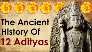 The Ancient History Of 12 Adityas [upl. by Damahom]