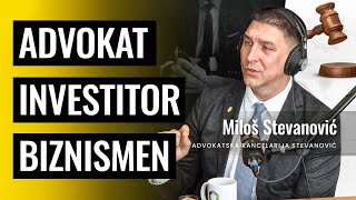 Kako sam spojio biznis i advokaturu  Miloš Stevanović  Biznis Priče 95 [upl. by Atat]