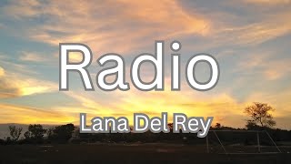 Lana Del Rey  Radio Lyrics [upl. by Seth]