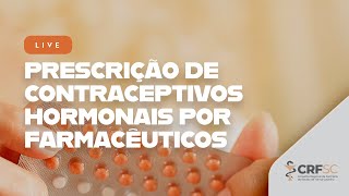 Prescrição de Contraceptivos Hormonais por Farmacêuticos [upl. by Ijar]