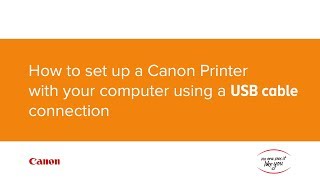 How to set up your Canon printer with your computer using a USB cable connection [upl. by O'Conner]