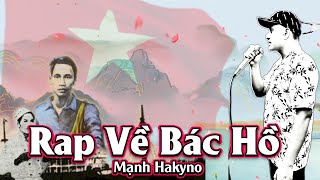 RAP VỀ BÁC HỒ  TÌM ĐƯỜNG CỨU NƯỚC   MẠNH HAKYNO  MV   OFFICIAL  manhhakyno hochiminh [upl. by Aria]